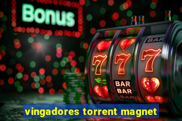 vingadores torrent magnet